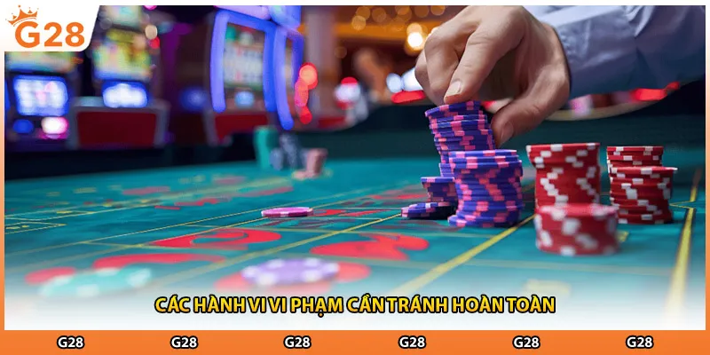 Các hành vi vi phạm cần tránh hoàn toàn